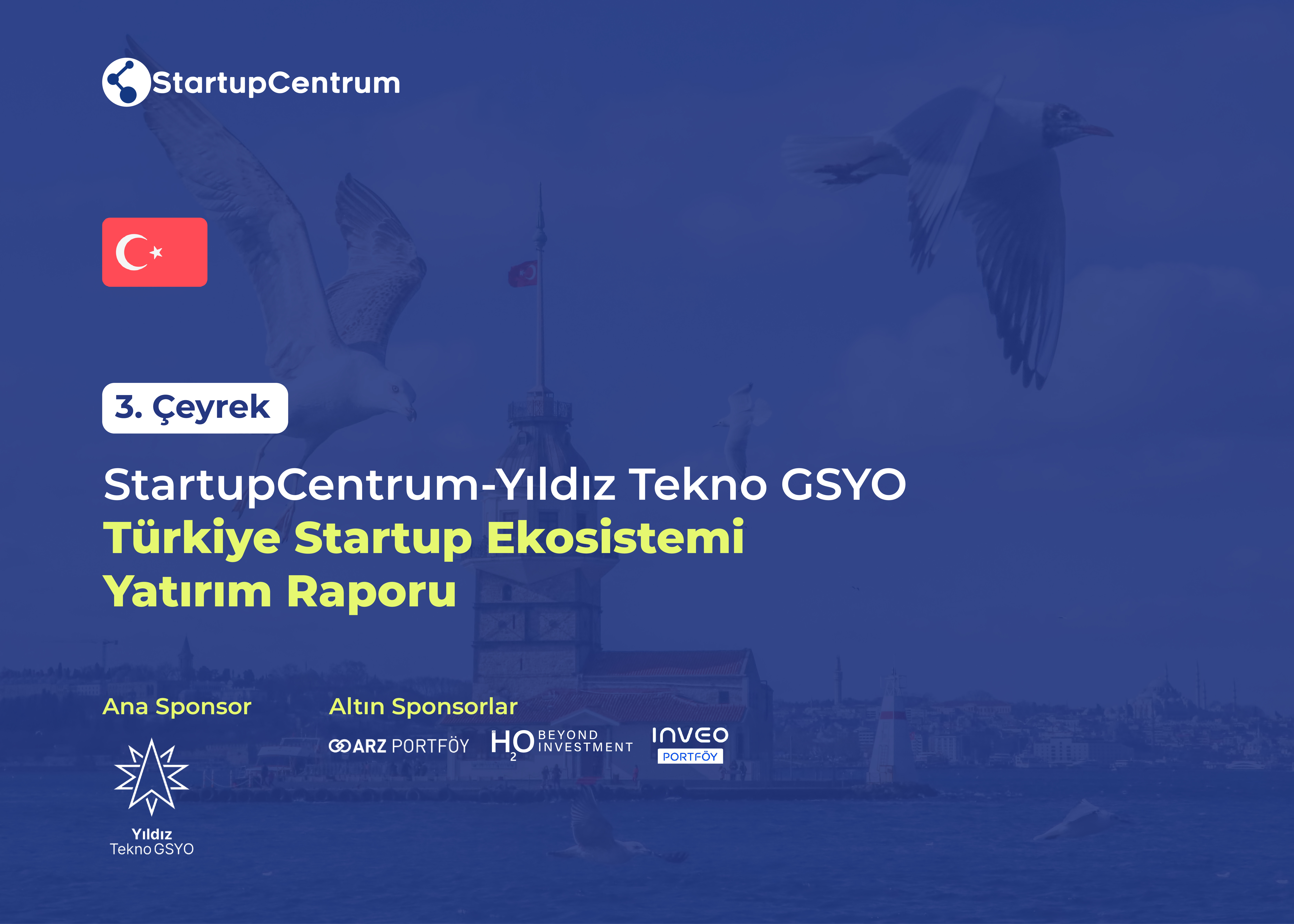 2024 - Üçüncü Çeyrek Türkiye Startup Ekosistemi Yatırım Raporu Cover Image